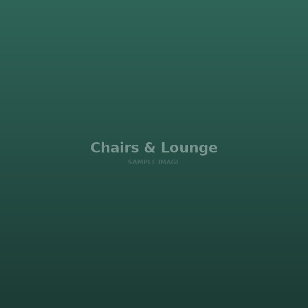 Chairs & Lounge
